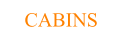 CABINS