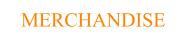 MERCHANDISE