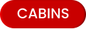 CABINS